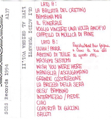 a137 gli acidi tonanti: live al grigna vol2 1994 a137 gli acidi tonanti: live al grigna vol2 1994